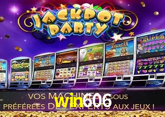 Recursos de Bônus win606